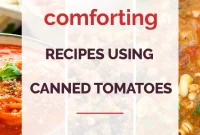 23 Soul-Warming Canned Tomato Recipes