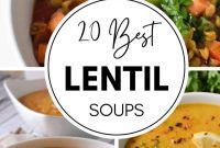The Ultimate List: 20 Must-Try Lentil Soups