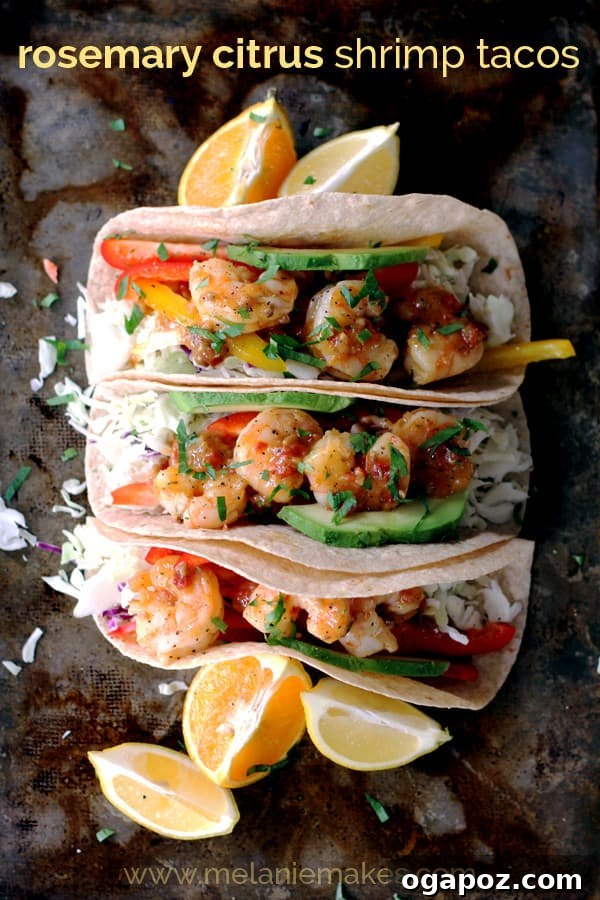 15 Epic Taco Recipes You Need to Try 13 Elegant Rosemary Citrus Shrimp Tacos