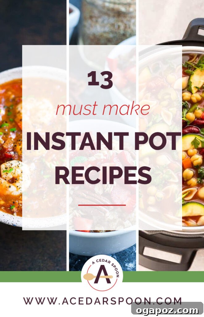 13 Instant Pot Recipes You'll Make Again and Again 2 Collection of 13 Must-Make Instant Pot Recipes featuring various dishes like pasta, soup, chicken, and breakfast options.